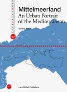 Mittelmeerland di Medine Altiok edito da Lars Muller Publishers