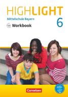Highlight 6. Jahrgangsstufe - Mittelschule Bayern - Workbook mit Audios online di Gwen Berwick edito da Cornelsen Verlag GmbH