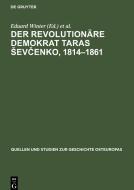 Der Revolutionäre Demokrat Taras sevcenko, 1814-1861 edito da De Gruyter