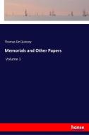 Memorials and Other Papers di Thomas De Quincey edito da hansebooks