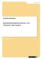 Kundenbindungsinstrumente von "Payback". Eine Analyse di Fereshta Hamidzada edito da GRIN Verlag