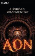 Brandhorst, A: Äon di Andreas Brandhorst edito da Heyne Taschenbuch