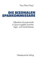 Die bizonalen Sparkommissare edito da VS Verlag für Sozialwissenschaften