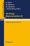 Lie Group Representations III edito da Springer Berlin Heidelberg