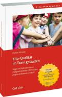 Kita-Qualität im Team entwickeln di Michael Schrader edito da Link, Carl Verlag
