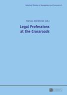 Legal Professions at the Crossroads edito da Lang, Peter GmbH