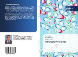 Tetrahydro Pyrimidines di Kartik Vyas, Kiran Nimavat, Kaushik Joshi edito da SPS