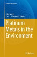 Platinum Metals in the Environment edito da Springer Berlin Heidelberg