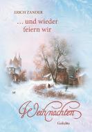 ...  und wieder feiern wir Weihnachten di Erich Zander edito da Books on Demand