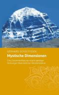 Mystische Dimensionen di Gerhard Scholtyssek edito da Books on Demand