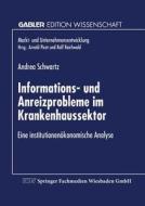 Informations- und Anreizprobleme im Krankenhaussektor edito da Deutscher Universitätsverlag
