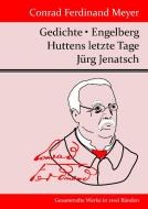 Gedichte / Huttens letzte Tage / Engelberg / Jürg Jenatsch di Conrad Ferdinand Meyer edito da Hofenberg