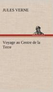 Voyage au Centre de la Terre di Jules Verne edito da TREDITION CLASSICS