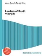 Leaders Of South Vietnam edito da Book On Demand Ltd.