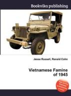 Vietnamese Famine Of 1945 edito da Book On Demand Ltd.