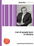 List Of People Born In Ukraine edito da Book On Demand Ltd.