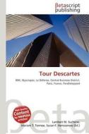 Tour Descartes di Lambert M. Surhone, Miriam T. Timpledon, Susan F. Marseken edito da Betascript Publishing