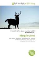 Megaloceros edito da Betascript Publishing