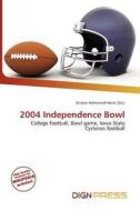 2004 Independence Bowl edito da Betascript Publishing