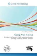 Georg Von Vincke edito da Ceed Publishing