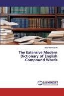 The Extensive Modern Dictionary of English Compound Words di Ayad Hammad Ali edito da LAP Lambert Academic Publishing