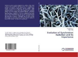 Evolution of Synchrotron Radiation and its Importance di Fouad Soliman, Hoda Ashry edito da LAP Lambert Academic Publishing
