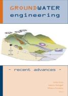 Groundwater Engineering - Recent Advances edito da A A Balkema Publishers