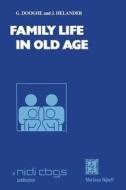 Family life in old age di G. Dooghe edito da Springer Netherlands