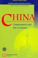 China: An Economics Research Study Series Vol. 6 - Employment and the Economy di Institute of World Economy and Politics, Iwep edito da Cavendish Square Publishing