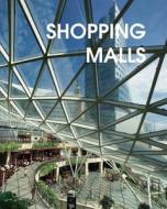Shopping Malls edito da Design Media Publishing Ltd