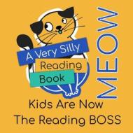 A Very Silly Reading Book Meow di Smith Alan Smith edito da Independently Published