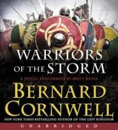 Warriors of the Storm CD di Bernard Cornwell edito da HarperAudio