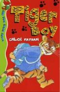 Tiger Boy di Chloe Rayban edito da Random House Children's Publishers Uk