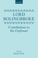 Contributions To The `craftsman' di Henry St. John Bolingbroke edito da Oxford University Press