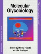 Molecular Glycobiology edito da Oxford University Press