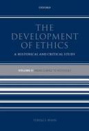 The Development of Ethics di Terence Irwin edito da OUP UK