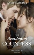His Accidental Countess di Annie Burrows edito da Harpercollins Publishers