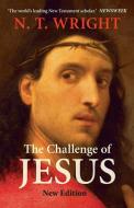 Challenge of Jesus (Revised) di Wright edito da SPCK Publishing