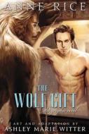 The Wolf Gift: The Graphic Novel di Anne Rice edito da Little, Brown & Company