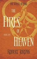 Wheel of Time 05. The Fires of Heaven di Robert Jordan edito da Little, Brown Book Group