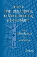 Advances In Human Factors, Ergonomics, And Safety In Manufacturing And Service Industries edito da Taylor & Francis Ltd