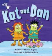 Star Phonics Set 3: Kat And Dan di Monica Hughes edito da Pearson Education Limited