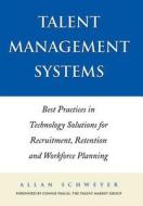 Talent Management Systems di Allan Schweyer edito da John Wiley & Sons