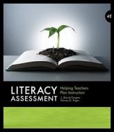 Literacy Assessment: Helping Teachers Plan Instruction di J. David Cooper, Nancy D. Kiger edito da Wadsworth Publishing Company