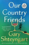 Our Country Friends di Gary Shteyngart edito da RANDOM HOUSE LARGE PRINT