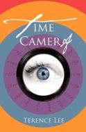 Time Camera di Terence Lee edito da JICIN BOOKS