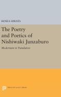 The Poetry and Poetics of Nishiwaki Junzaburo di Hosea Hirata edito da Princeton University Press