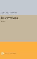Reservations di James Richardson edito da Princeton University Press