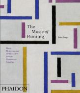 The Music of Painting di Peter Vergo edito da Phaidon Press Ltd