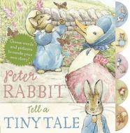 Peter Rabbit Tell a Tiny Tale edito da Frederick Warne and Company